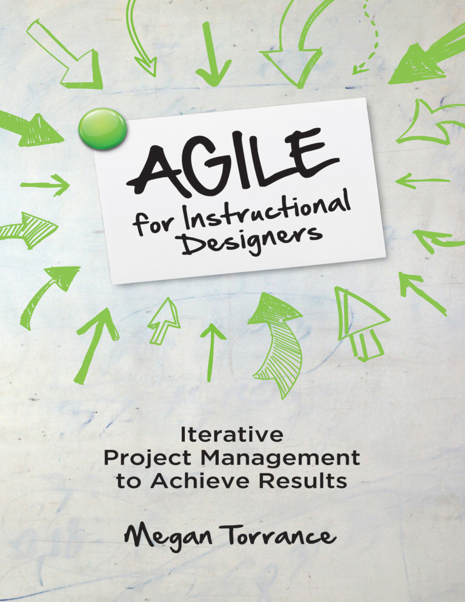 Agile for Instructional Designers Megan Torrance Kitap Kapağı