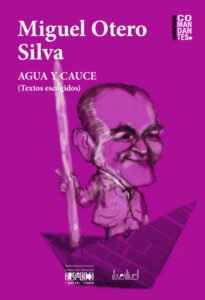 Agua y cauce Spanish Edition Miguel Otero Silva Kitap Kapağı