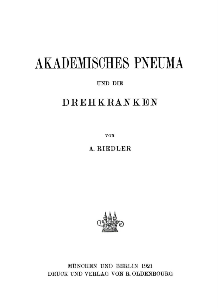 Akademisches Pneuma und die Drehkranken German Edition A Riedler Kitap Kapağı