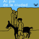 Al pie de la ciudad Spanish Edition Manuel Mejia Vallejo Kitap Kapağı