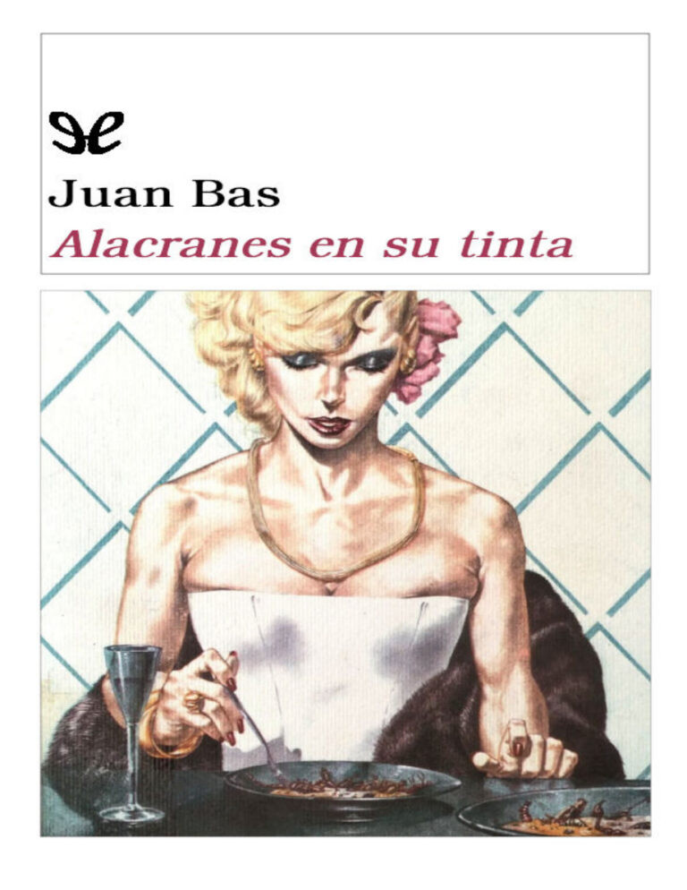 Alacranes en su tinta Spanish Edition Juan Bas Kitap Kapağı