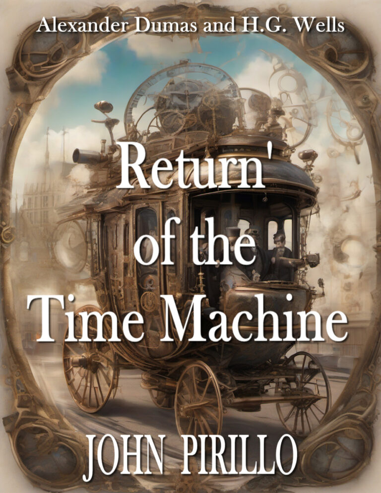 Alexander Dumas and HG Wells Return of the Time Machine John Pirillo Kitap Kapağı