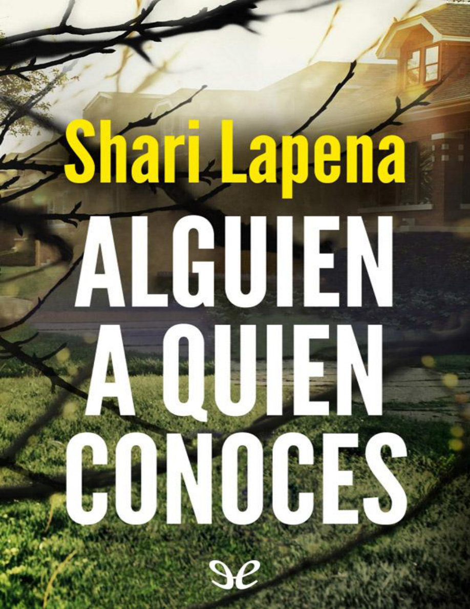 Alguien a quien conoces Spanish Edition Shari Lapena Kitap Kapağı