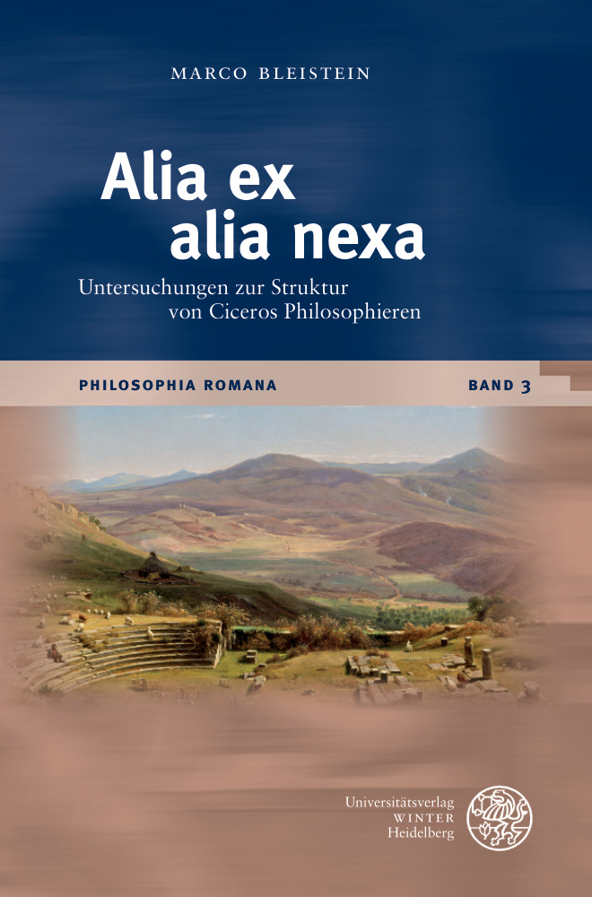 Alia ex alia nexa Untersuchungen zur Struktur von Ciceros Philosophieren German Edition Marco Bleistein Kitap Kapağı