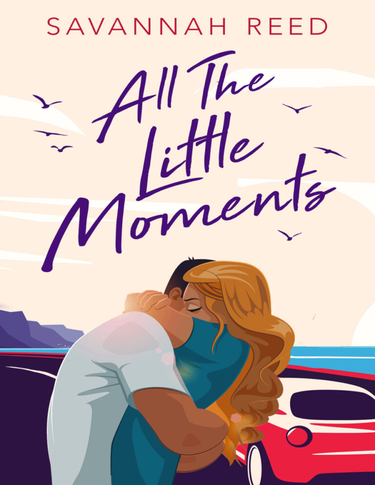 All the Little Moments Savannah Reed Kitap Kapağı