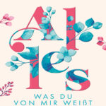 Alles was du von mir weisst Alles 2 German Edition Kyra Groh Kitap Kapağı