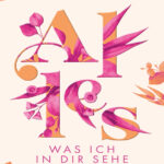 Alles was ich in dir sehe Alles 1 German Edition Kyra Groh Kitap Kapağı