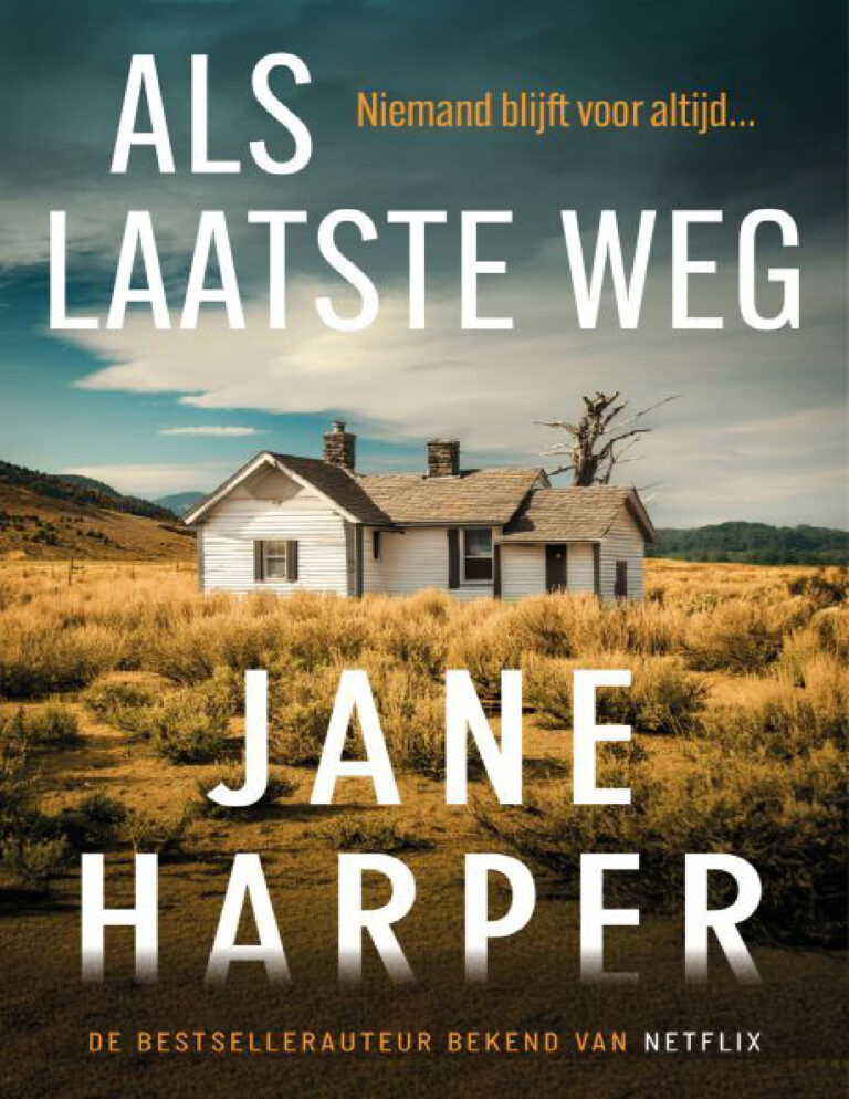 Als laatste weg Dutch Edition Jane Harper Kitap Kapağı