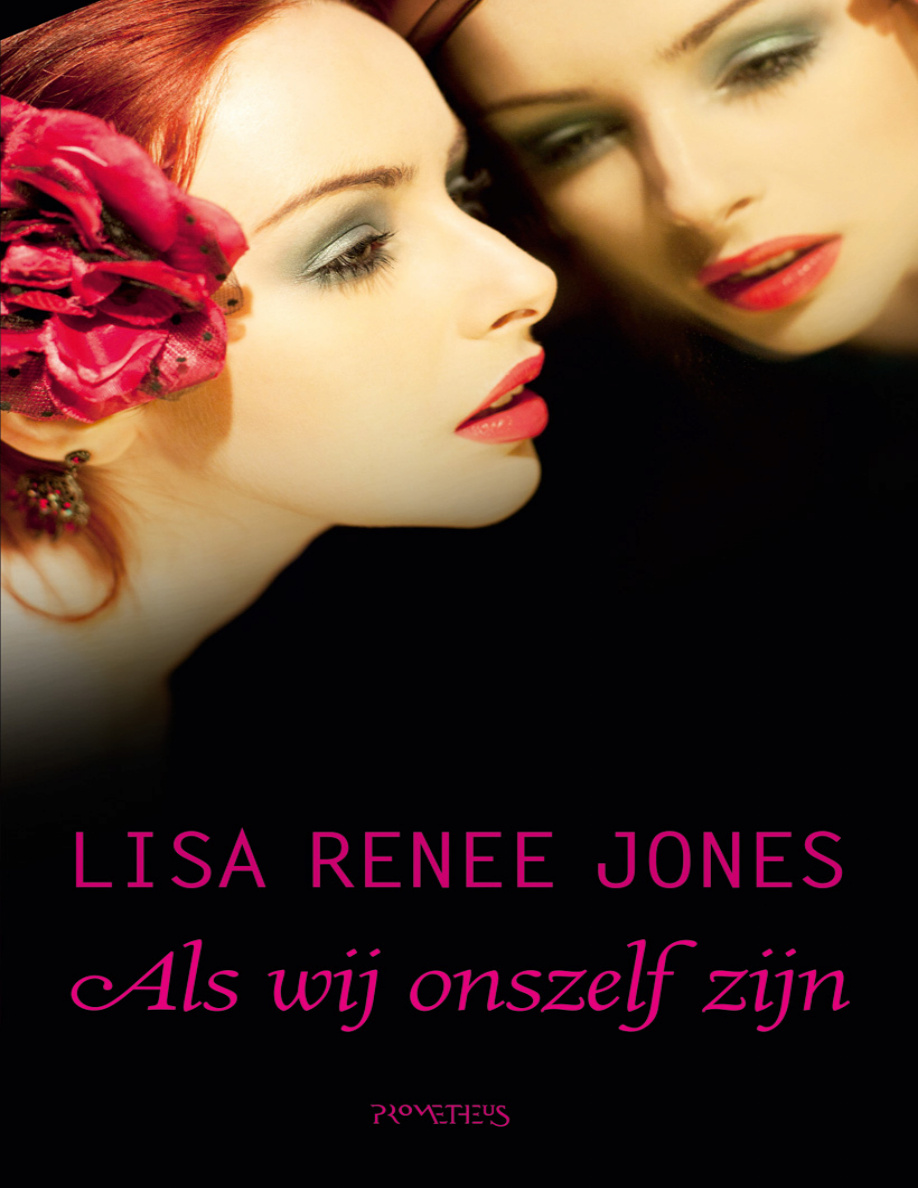 Als wij onszelf zijn Dutch Edition Lisa Renee Jones Kitap Kapağı
