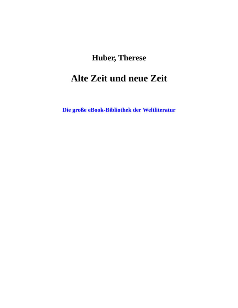 Alte Zeit und neue Zeit German Edition Huber Therese Kitap Kapağı