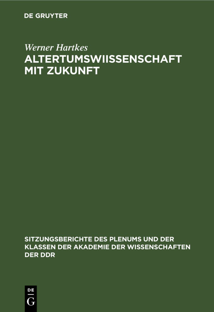 Altertumswiissenschaft mit Zukunft German Edition Werner Hartkes Kitap Kapağı