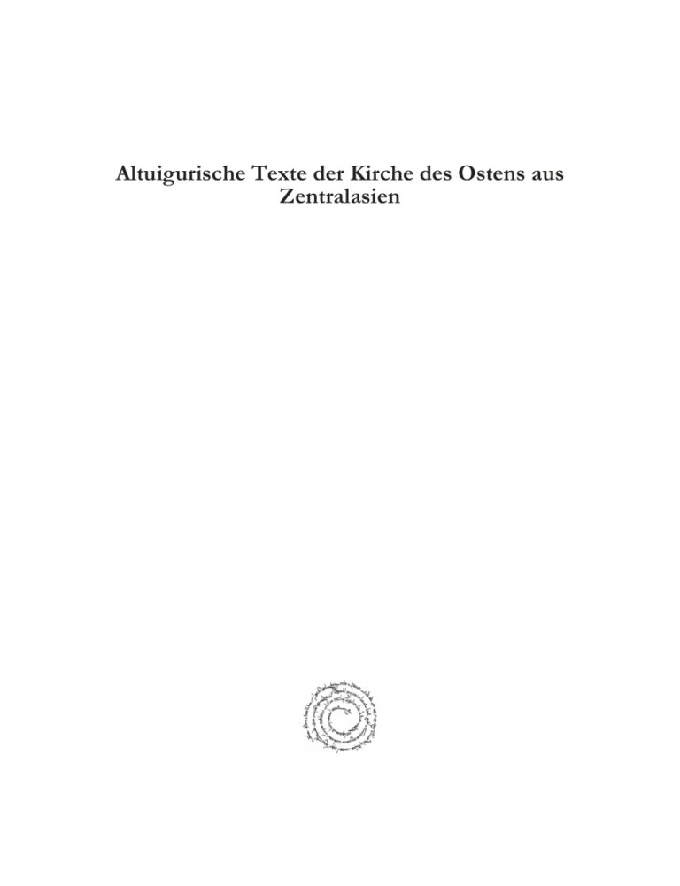 Altuigurische Texte der Kirche des Ostens aus Zentralasien German Edition Peter Zieme Kitap Kapağı