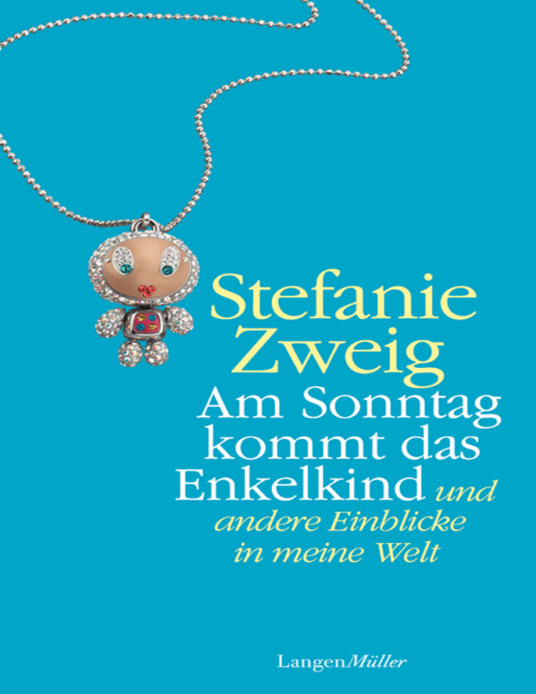Am Sonntag kommt das Enkelkind Zweig Stefanie Kitap Kapağı