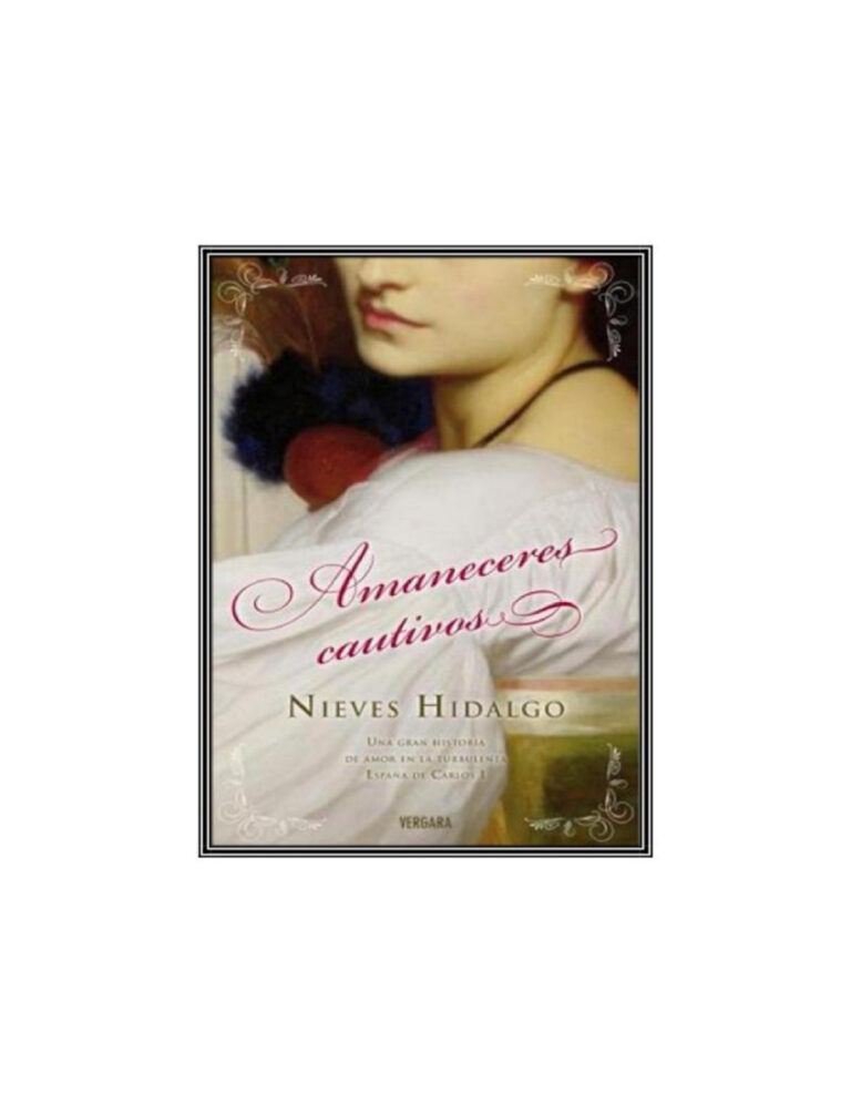 Amaneceres Cautivos Nieves Hidalgo Kitap Kapağı