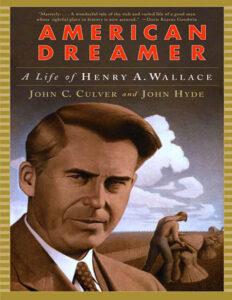 American Dreamer A Life of Henry A Wallace John C Culver Kitap Kapağı