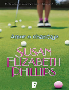 Amor o chantaje Spanish Edition Susan Elizabeth Phillips Kitap Kapağı