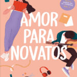 Amor para novatos Spanish Edition Irene Franco Kitap Kapağı