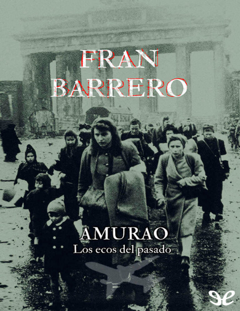 Amurao Los ecos del pasado Spanish Edition Fran Barrero Kitap Kapağı