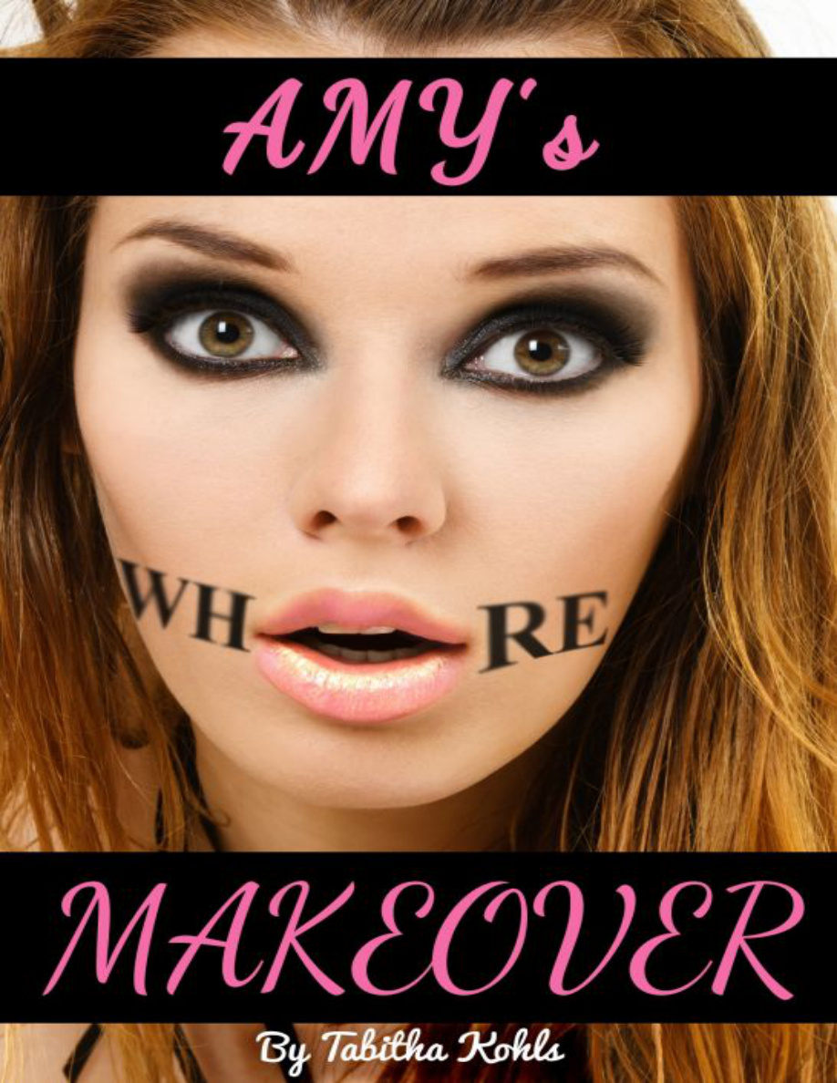 Amys whore makeover Tabitha kohls Kitap Kapağı