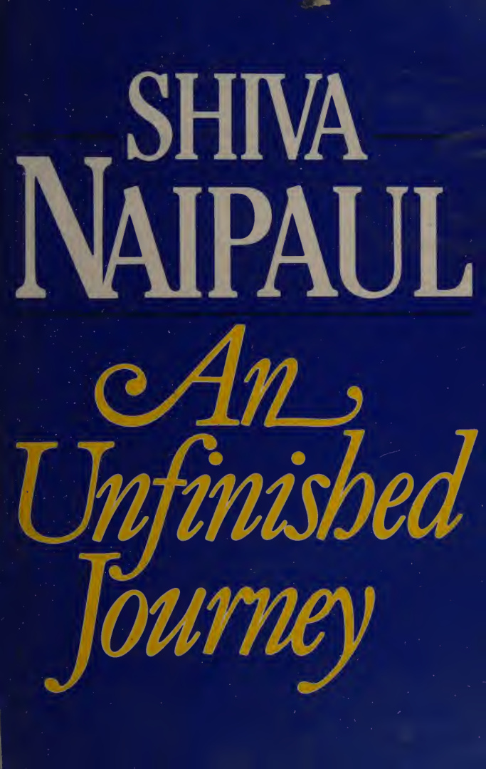An Unfinished Journey Shiva Naipaul Kitap Kapağı