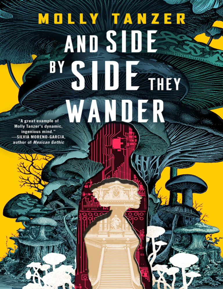 And Side by Side They Wander Molly Tanzer Kitap Kapağı