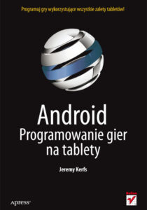 Android Programowanie gier na tablety Polish Edition Jeremy Kerfs Kitap Kapağı