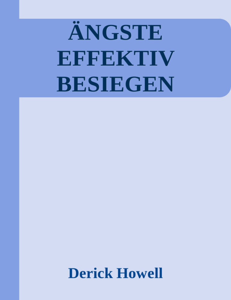 Angste effektiv besiegen German Edition Derick Howell Kitap Kapağı