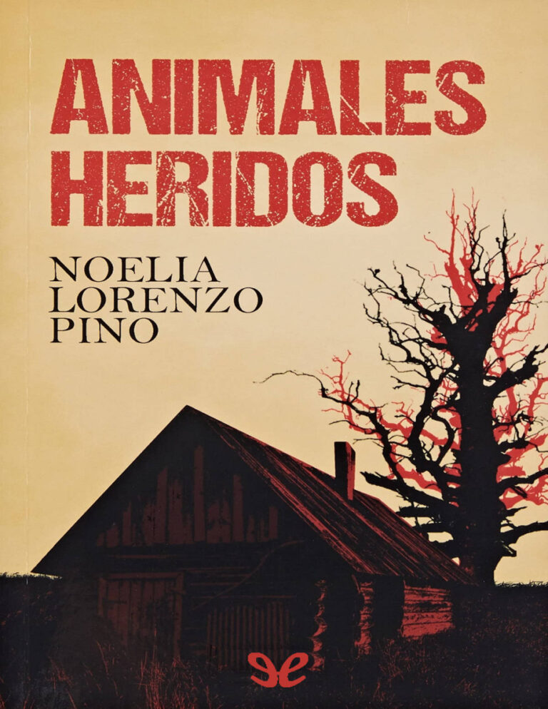 Animales heridos Spanish Edition Noelia Lorenzo Pino Kitap Kapağı