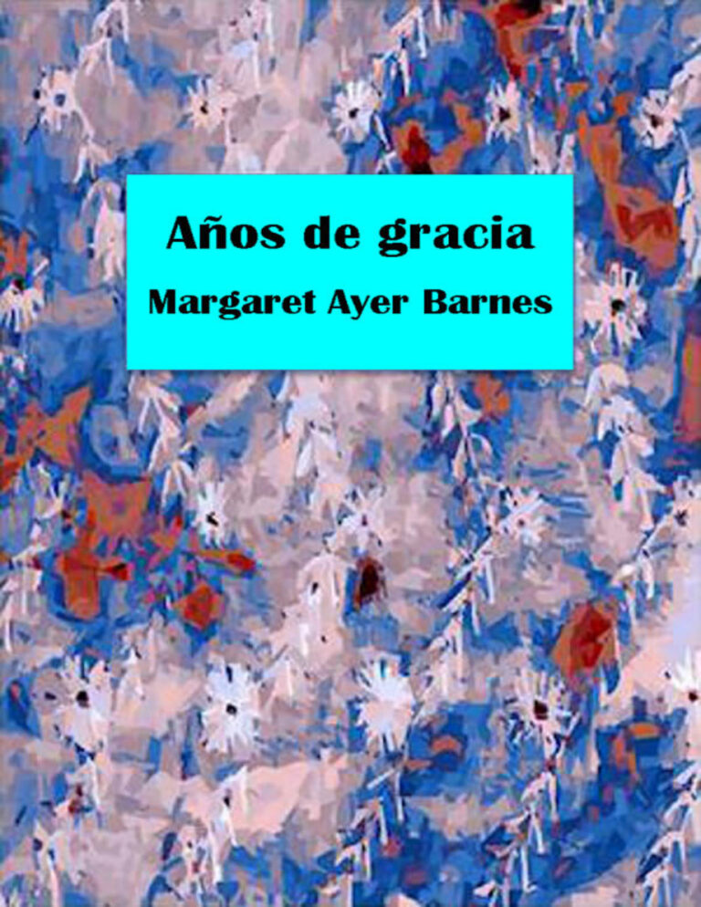 Anos de gracia Margaret Ayer Barnes Kitap Kapağı