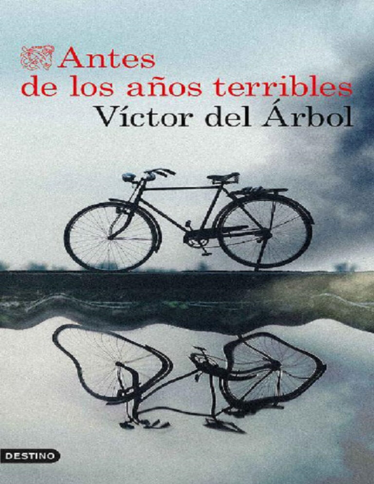 Antes de los anos terribles Spanish Edition Victor del Arbol Kitap Kapağı
