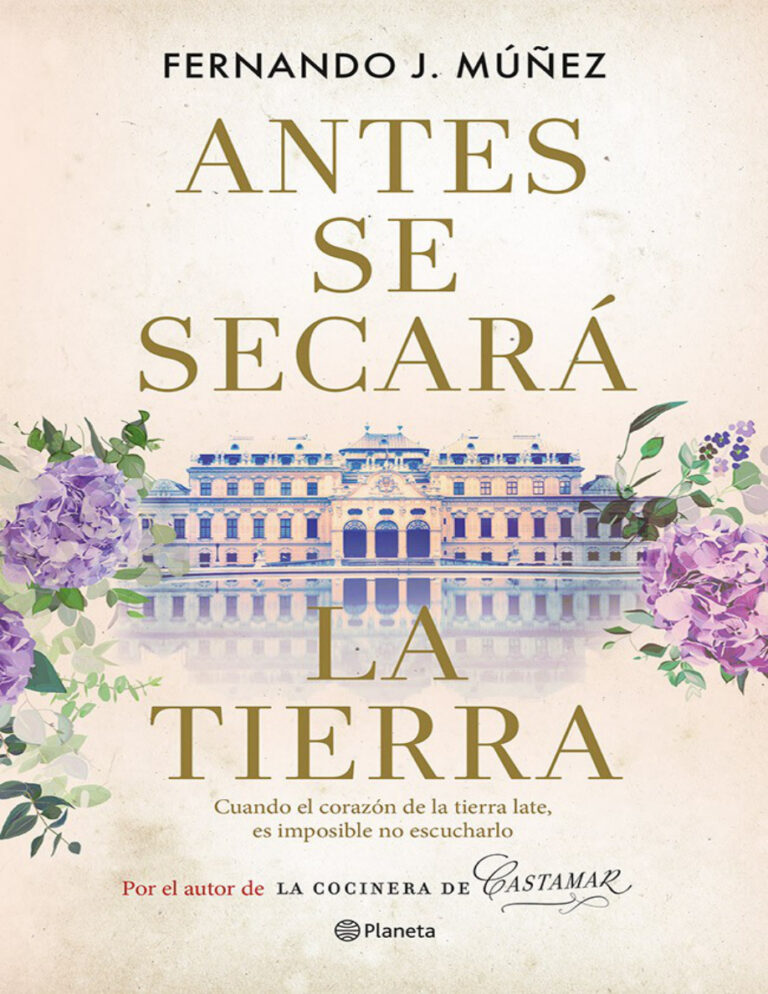 Antes se secara la tierra Spanish Edition Fernando J Munez Kitap Kapağı