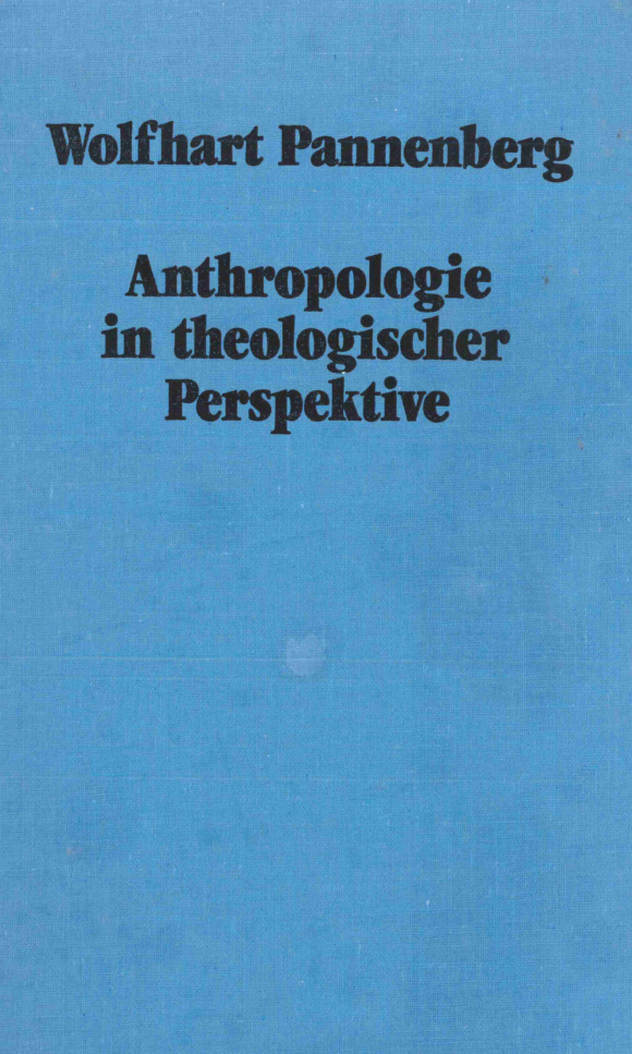 Anthropologie in theologischer Perspektive German Edition Wolfhart Pannenberg Kitap Kapağı