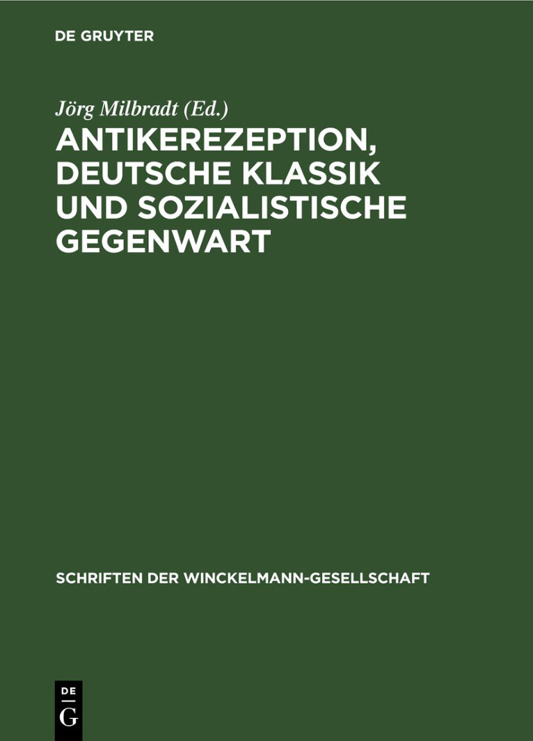 Antikerezeption deutsche Klassik und sozialistische Gegenwart German Edition Johannes Irmscher Kitap Kapağı