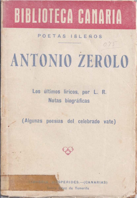 Antonio Zerolo Los ultimos liricos Notas biograficas Algunas poesias del celebrado vate Spanish Edition Rodriguez L Kitap Kapağı