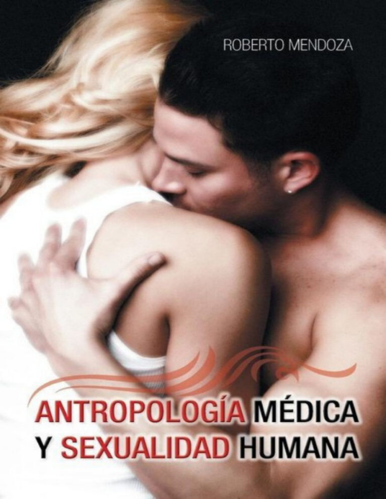 Antropologia medica y sexualidad humana Spanish Edition Roberto Mendoza Kitap Kapağı