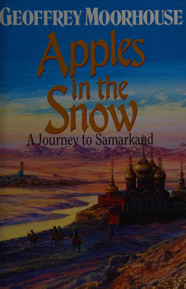 Apples in the snow Geoffrey Moorhouse Geoffrey Moorhouse Kitap Kapağı