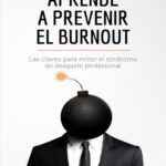 Aprende a prevenir el burnout Spanish Edition Priscillia Mommens Valenduc Kitap Kapağı