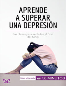 Aprende a superar una depresion Spanish Edition Aurelie Cosyns Kitap Kapağı