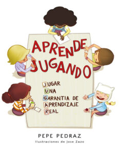 Aprende jugando Spanish Edition Pepe Pedraz Kitap Kapağı