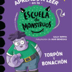 Aprender a leer en la escuela de monstruos 9 Torpon y Bonachon Spanish Edition Sally Rippin Kitap Kapağı