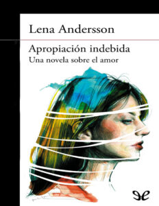 Apropiacion indebida Spanish Edition Lena Andersson Kitap Kapağı
