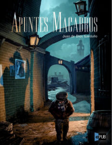 Apuntes macabros Spanish Edition Juan de Dios Garduno Kitap Kapağı