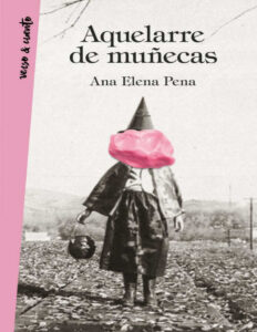 Aquelarre de munecas Spanish Edition Ana Elena Pena Kitap Kapağı