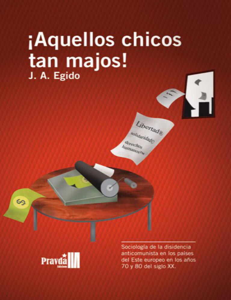 !Aquellos chicos tan majos Disidencia anticomunista en Spanish Edition J A Egido Kitap Kapağı