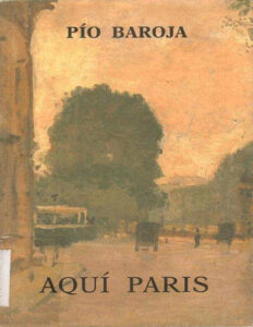 Aqui Paris Spanish Baroja Pio Kitap Kapağı