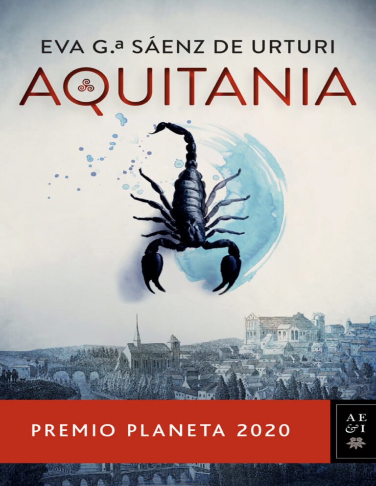 Aquitania Premio Planeta 2020 Spanish Edition Eva Garcia Saenz de Urturi Kitap Kapağı