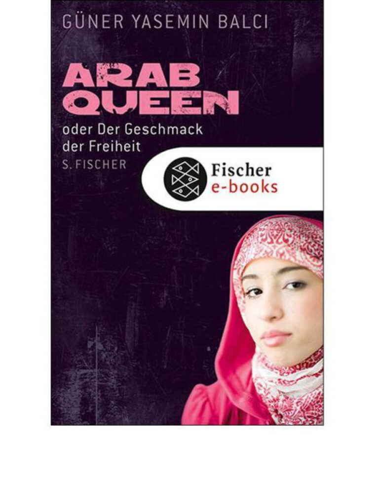 ArabQueen oder Der Geschmack der Freiheit German Edition Guner Yasemin Balci Kitap Kapağı