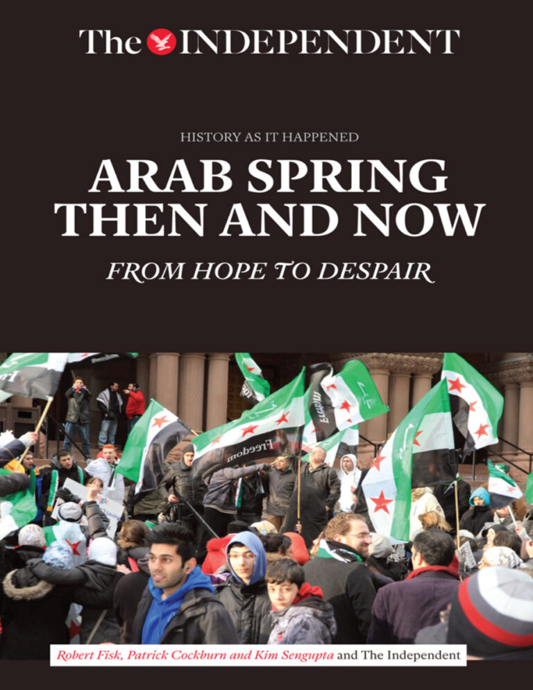 Arab Spring Then and Now From Hope to Despair Robert Fisk Kitap Kapağı