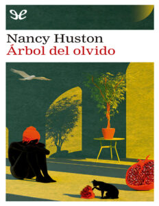 Arbol del olvido Spanish Edition Nancy Huston Kitap Kapağı