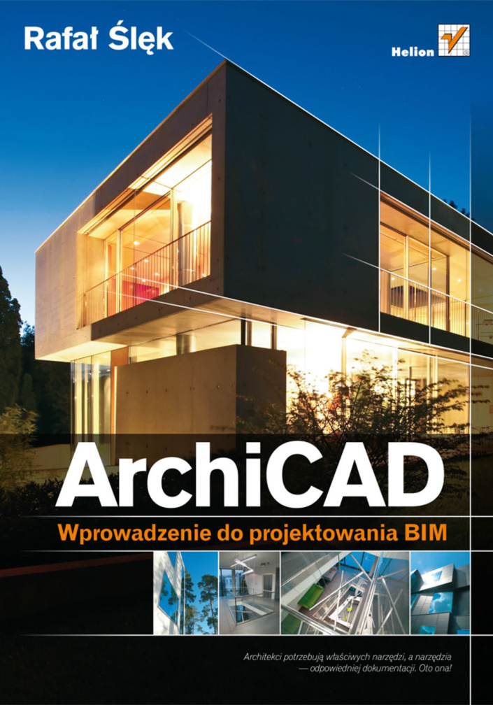 ArchiCAD Wprowadzenie do projektowania BIM Polish Edition Rafał Ślęk Kitap Kapağı